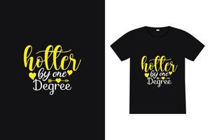 Better by one-degree t-shirt design. Back to school lettering quote vector for posters, t-shirts, cards, invitations, stickers, banners, advertisement and other uses.