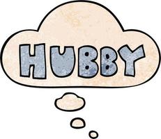 cartoon word hubby and thought bubble in grunge texture pattern style vector