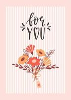 A postcard with a bouquet of simple flowers, twigs and a bow with a tag and a handwritten phrase - For you. A symbol of love, romance. Color flat vector illustration on a striped background.