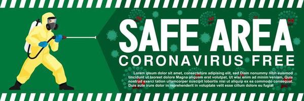 Safe area signage from Coronavirus outbreak, Disinfected areas no infection from virus by Medical scientists in hazmat suits cleaning protection and disinfecting, Vector illustration background