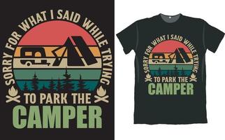 lo siento por lo que dije mientras intentaba estacionar el diseño de la camiseta camper vector