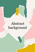 Abstract background with torn paper pieces in pastel colors and square note. Greeting card template with design elements in scandinavian style. Paper cut collage design. Fashion vector Illustration.