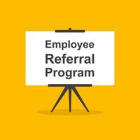 mployee referral program presentation whiteboard sign on yellow background for business, marketing, flyers, banners, presentations and posters. vector illustration