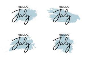 Hello july greetings with soft background design vector