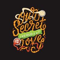 vector de diseño para comida nuestro ingrediente secreto es amor