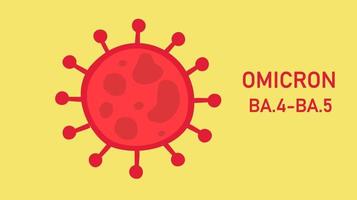 New variants of Omicron BA.4 and BA.5 of COVID-19. New strain of coronavirus. vector illustration