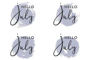 Hand drawn hello july with brush stroke background vector