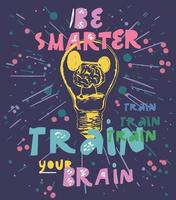 cartel de motivación sobre entrenar nuestra cabeza y cerebro. el cerebro en la lámpara está entrenando, por lo que significa que necesitas entrenar tu cerebro si quieres ser más inteligente. citas de motivación. vector