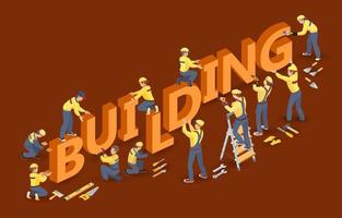 Isometric Workers, Tools, and Isometric Word Building. Vector Illustration.