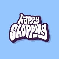 handwritten unique vector of happy shopping word for daily sticker, packaging and digital content text