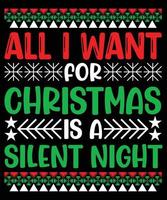 All i want for christmas is a silent night vector