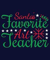 Santa's favorite art teacher vector