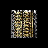 Fake smile writing design, suitable for screen printing t-shirts, clothes, jackets and others vector