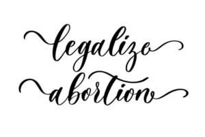 Legalize abortion. Sign. Keep abortion legal and safe banner. Woman rights. vector