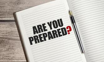 Are You Prepared Question text on a notepad with pen, business photo