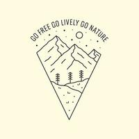 Go free go lively go nature mountain in mono line for badge patch emblem graphic vector art t-shirt design