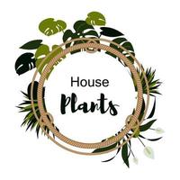 Home plants design with rope frame. Vector illustration. Floral label.