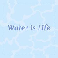 Water is life card template vector