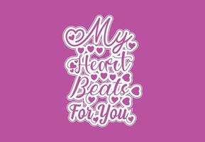 My heart beats for you t shirt and sticker design template vector