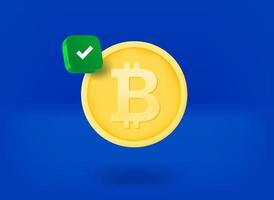 Bitcoin coin with checkmark pictogram. 3d vector illustration