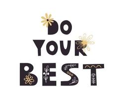 Do your best. Hand drawn lettering. Cartoon with the phrase isolated on white background. vector