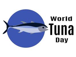 World Tuna Day, idea for poster, banner, flyer or postcard vector