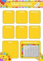 School timetable with multiplication table. For the education of children. Isolated on a white background. With a cute cartoon character. vector