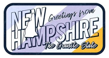 Greeting from new hampshire vintage rusty metal sign vector illustration. Vector state map in grunge style with Typography hand drawn lettering.