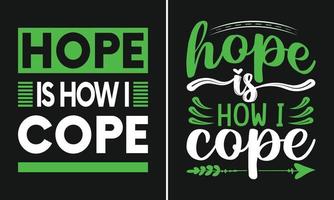 la esperanza es cómo me las arreglo, diseño de camiseta de tipografía vector
