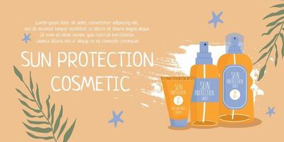 The concept of sun protection.  Banner with sunscreen cosmetics. Starfish and palm leaves. Modern illustration for print and web. vector