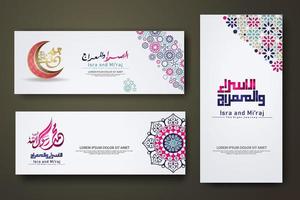 Al-Isra wal Mi'raj Prophet Muhammad calligraphy set banner template vector