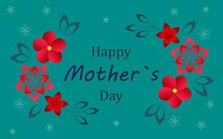 Happy Mother's Day inscription on a turquoise background. Bright vector illustration. Flowers. Postcard for the holiday