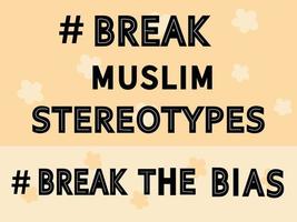 Break muslim stereotypes text lettering with flowers for print. vector