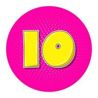 Pop art yellow number 10 over pink dotted circle. vector