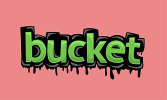 BUCKET writing vector design on pink background