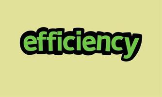 EFFICIENCY writing vector design on yellow background