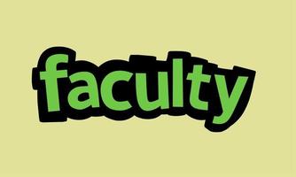 FACULTY writing vector design on yellow background