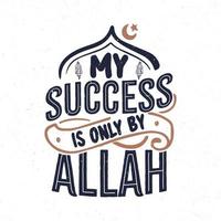 My success is only by Allah vector