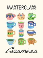 Design of flyer with handmade ceramic for Art school, ceramics courses, ceramics master class. Colored trendy vector illustration of cups.