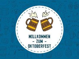 Oktoberfest 2022 - Beer Festival. Hand-drawn Doodle elements. Round emblem with beer mugs and text with a pattern of outline elements. The inscription in German - welcome to Oktoberfest. vector