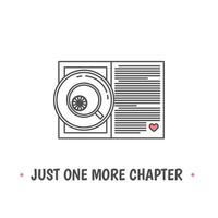 Open book and tea cup with heart symbols. Quote Just one more chapter. I love reading concept. Line icon for libraries, stores, festivals, fairs and schools. Vector illustration.