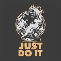 vintage slogan typography just do it for t shirt design vector