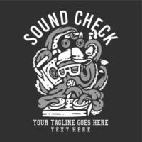 t shirt design sound check with octopus playing turntable with gray background vintage illustration vector