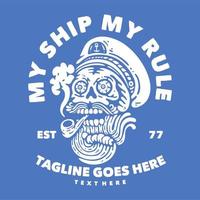 diseño de camiseta mi barco mi regla con fumar cráneo barbudo capitán marinero con fondo azul ilustración vintage vector