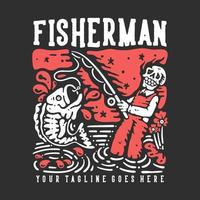 t shirt design fisherman with smiling skeleton doing fishing with black background vintage illustration vector