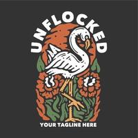 t shirt design unflocked with flamingo and gray background vintage illustration vector