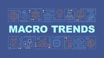 Macro trends word concepts dark blue banner. Development tendencies. Infographics with icons on color background. Isolated typography. Vector illustration with text