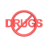 Ban drugs 3d icon model cartoon style concept. render illustration png