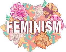 feminism sign with colorful flowers vector