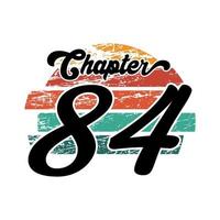 diseño vintage del capítulo 84, diseño de tipografía de ochenta y cuatro cumpleaños vector